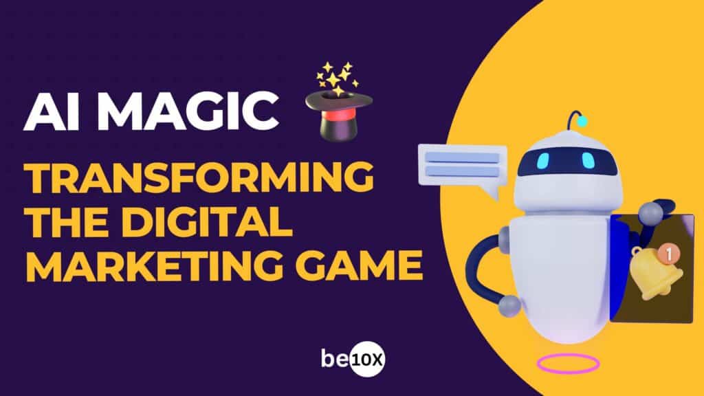 AI Magic: Transforming The Digital Marketing Game 2 DIGITAL Marketing
