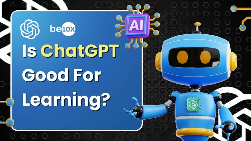 Is ChatGPT Good For Learning? 2 Is ChatGPT Good For Learning?