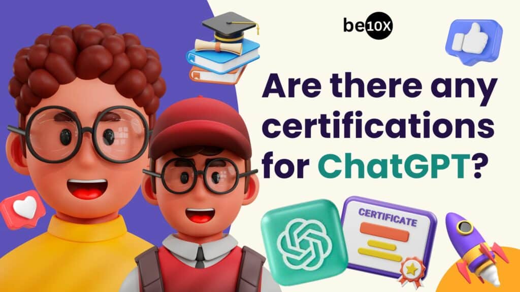 Are there any certifications for ChatGPT? 2 Are there any certifications for ChatGPT?