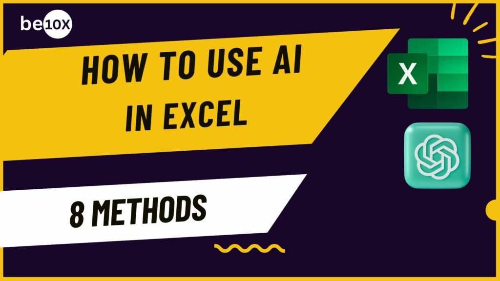 How To Use AI in Excel? 8 Methods You Can Start Using Today 2 How To Use AI in Excel? 8 Methods You Can Start Using Today