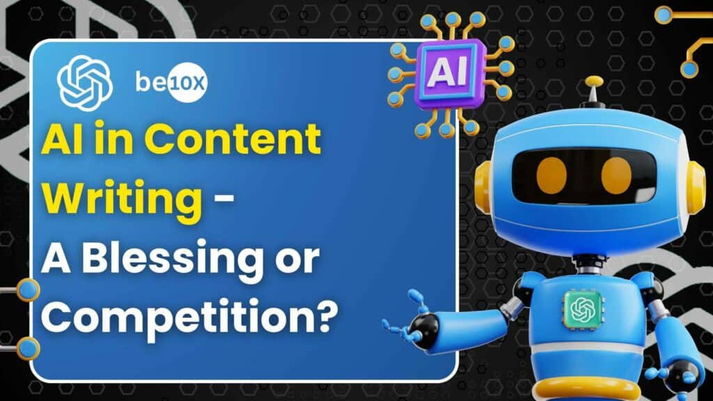 AI In Content Writing - A Blessing Or Competition? 2 AI in Content Writing - A Blessing or Competition?