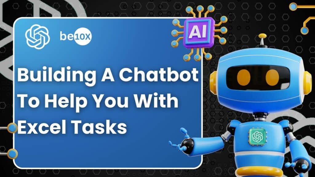 Building A Chatbot To Help You With Excel Tasks 2 Building A Chatbot To Help You With Excel Tasks