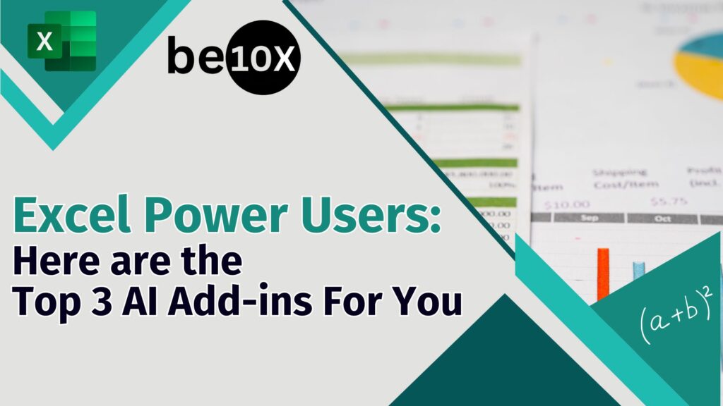 Excel Power Users: Here are the Top 3 AI Add-ins For You 2 Excel Power Users: Here are the Top 3 AI Add-ins For You