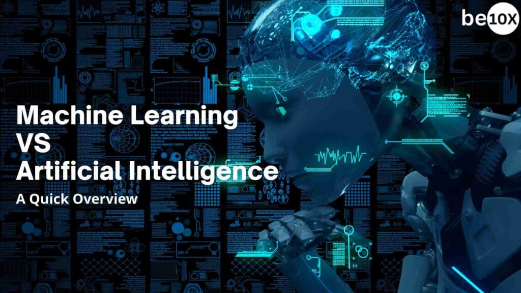 Machine Learning VS Artificial Intelligence: A Quick Overview 1 Machine Learning VS Artificial Intelligence: A Quick Overview