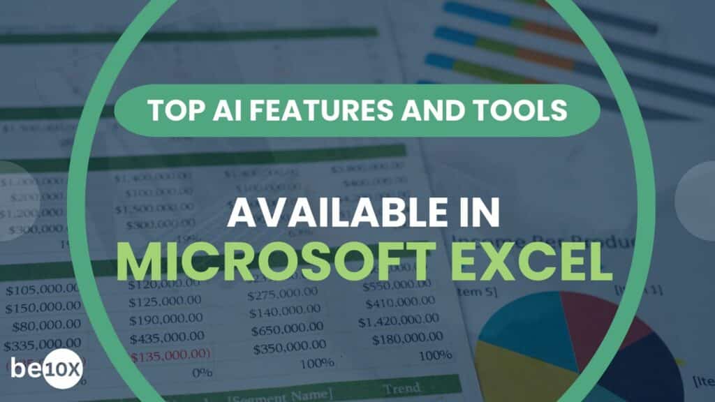 Top AI Features and Tools Available in Microsoft Excel