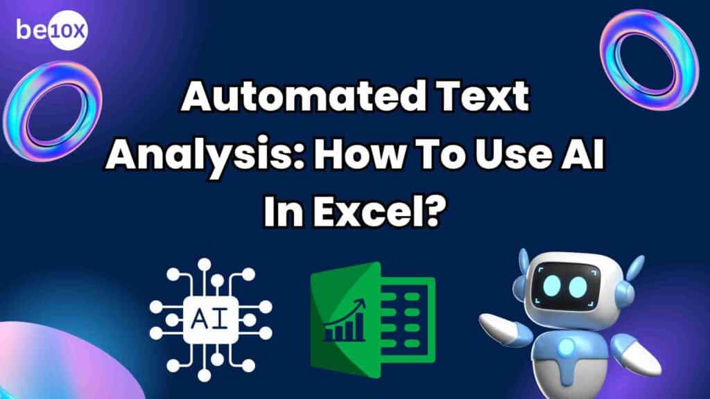 Automated Text Analysis: How To Use AI In Excel? 2 Automated Text Analysis: How To Use AI In Excel?