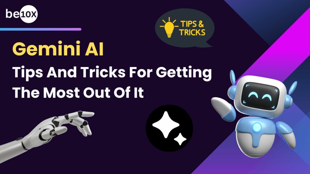 Gemini AI: Tips And Tricks For Getting The Most Out Of It 2 Gemini AI: Tips And Tricks For Getting The Most Out Of It