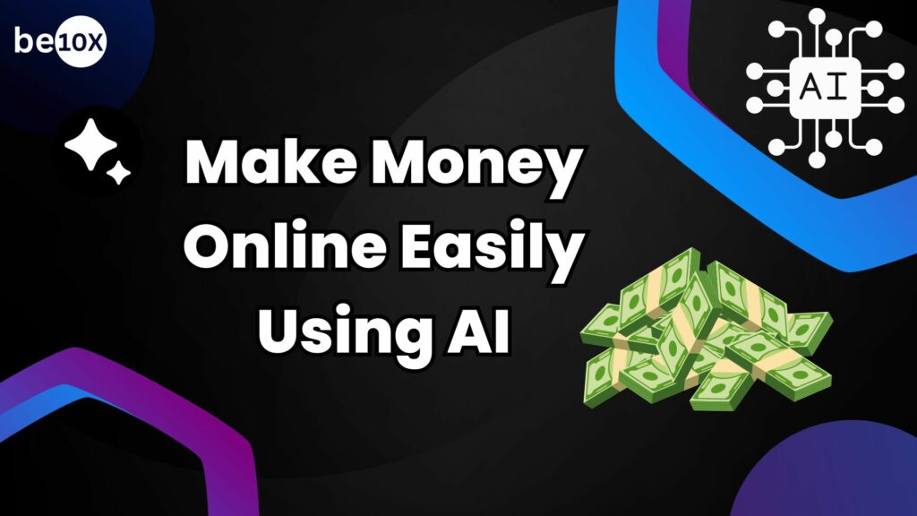 Make Money Online Easily Using AI 2 Make Money Online Easily Using AI