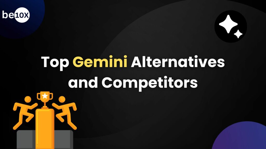 Top Gemini Alternatives and Competitors 2 Top Gemini Alternatives and Competitors