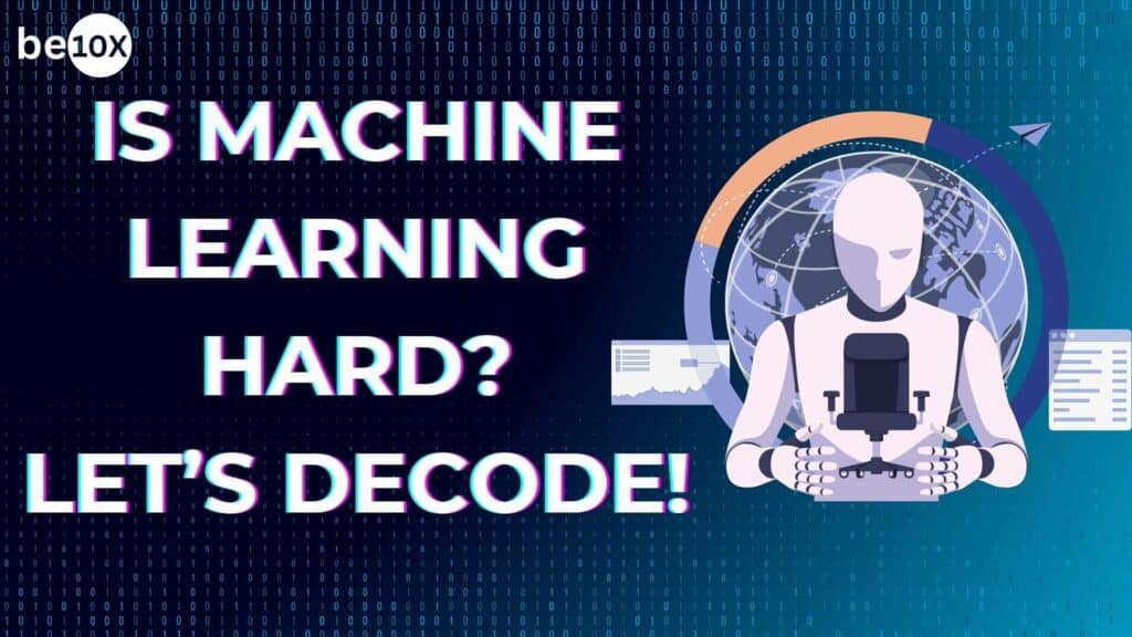 Is Machine Learning Hard? Let’s Decode! 2 Is Machine Learning Hard Let’s Decode!