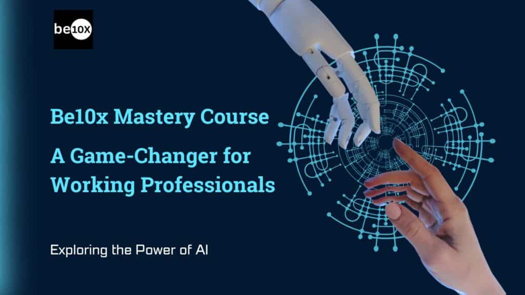Be10x Mastery Course